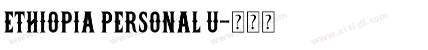 Ethiopia PERSONAL U字体转换